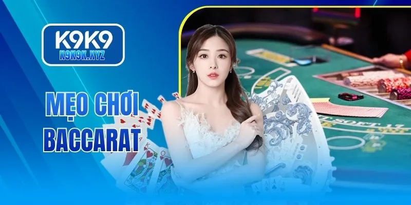 Mẹo chơi Baccarat